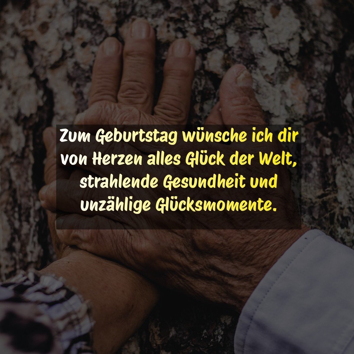Zum Geburtstag wünsche ich dir von Herzen alles Glück der Welt, strahlende Gesundheit und unzählige Glücksmomente.